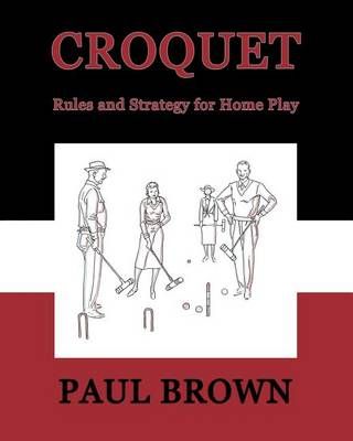 Croquet By Paul Brown 9781616461447 (Paperback)