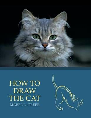 How to Draw the Cat (Reprint Edition) 9781616461898 (Paperback)