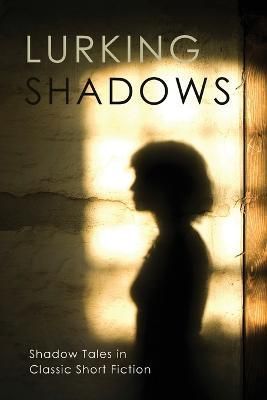 Lurking Shadows 9781616465346 (Paperback)