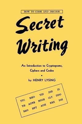 Secret Writing By Lysing Henry 9781616465513 (Paperback)
