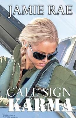 Call Sign Karma By Jamie Rae 9781616506711 (Paperback)