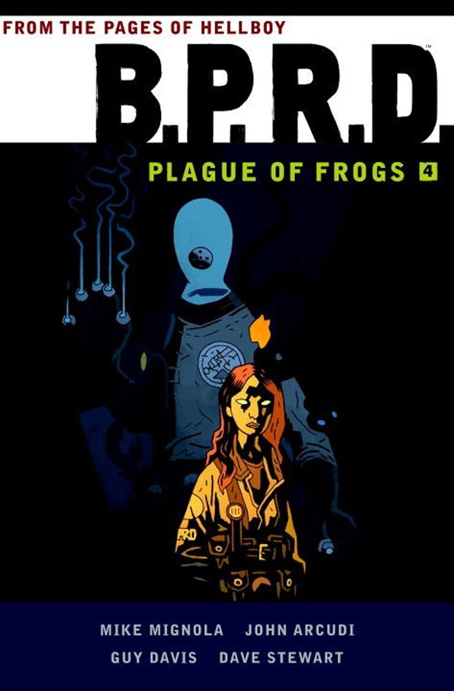 B.P.R.D: Plague of Frogs Volume 4 By Mike Mignola 9781616556419