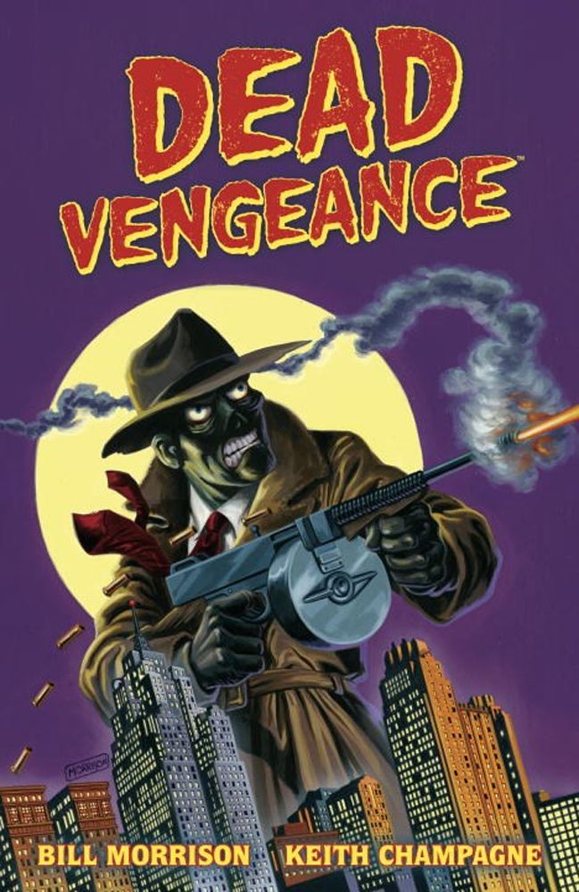 Dead Vengeance By Bill Morrison 9781616557515 (Hardback)
