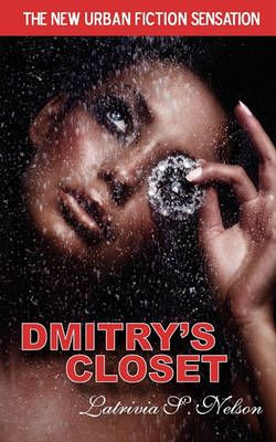 Dmitry's Closet By Latrivia S Nelson 9781616587451 (Paperback)