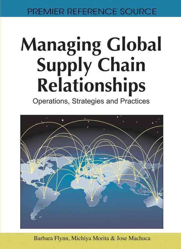 Managing Global Supply Chain Relationships By Barbara Flynn (Hardback)