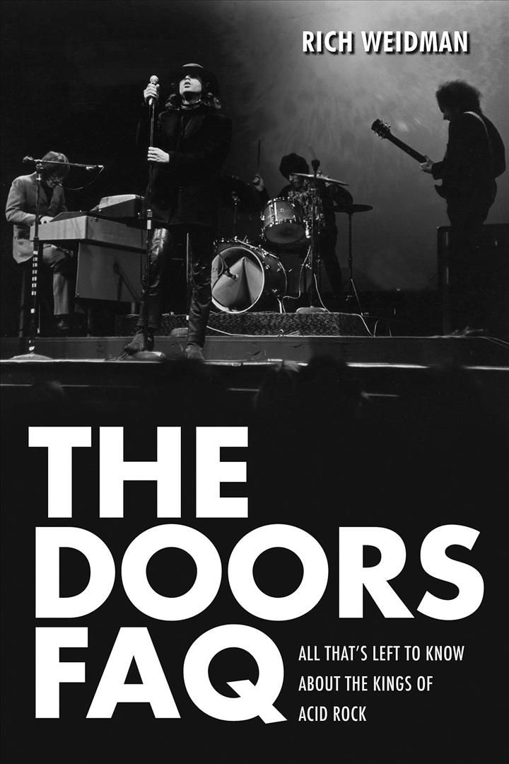The Doors FAQ By Rich Weidman 9781617130175 (Paperback)