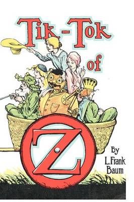 Tik Tok of Oz By L Frank Baum 9781617205545 (Hardback)