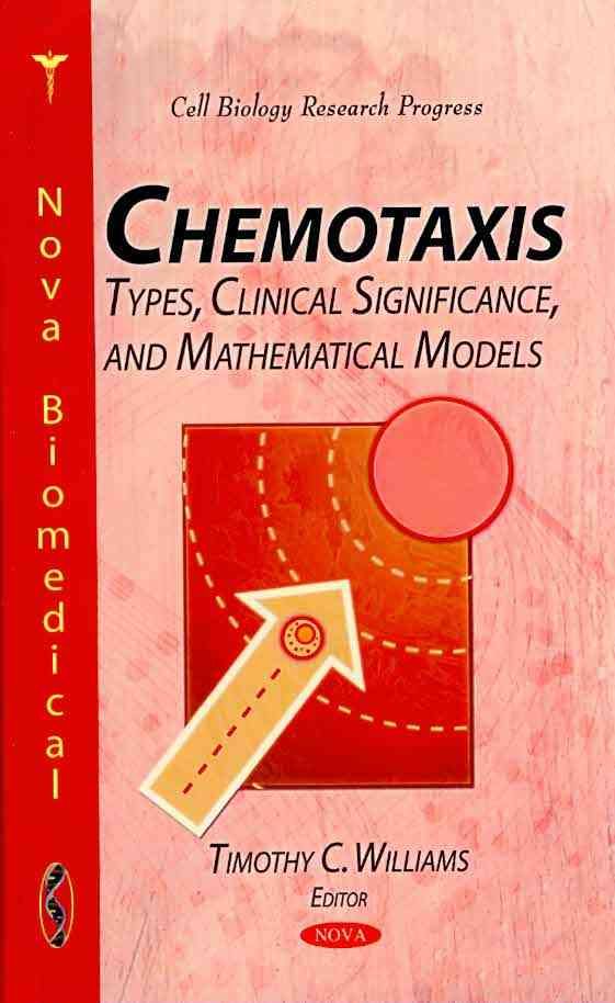 Chemotaxis By Timothy C. Williams 9781617284953 (Hardback)