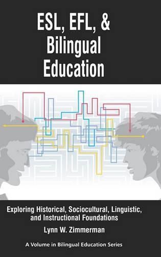 ESL, EFL and Bilingual Education By Lynn W. Zimmerman 9781617350320
