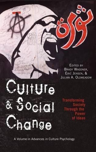 Culture and Social Change By Brady Wagoner 9781617357589 (Hardback)