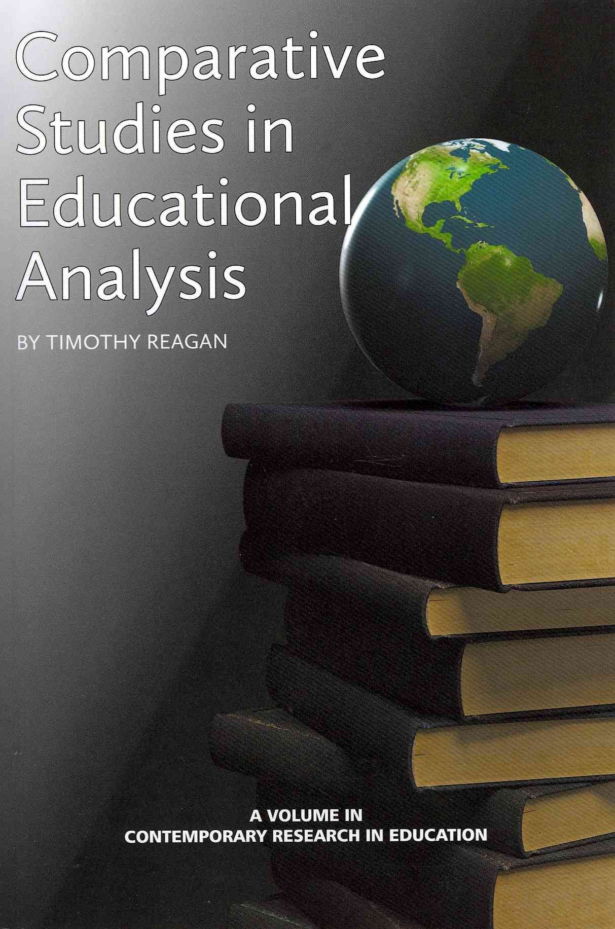 Comparative Studies in Educational Policy Analysis By Timothy Reagan