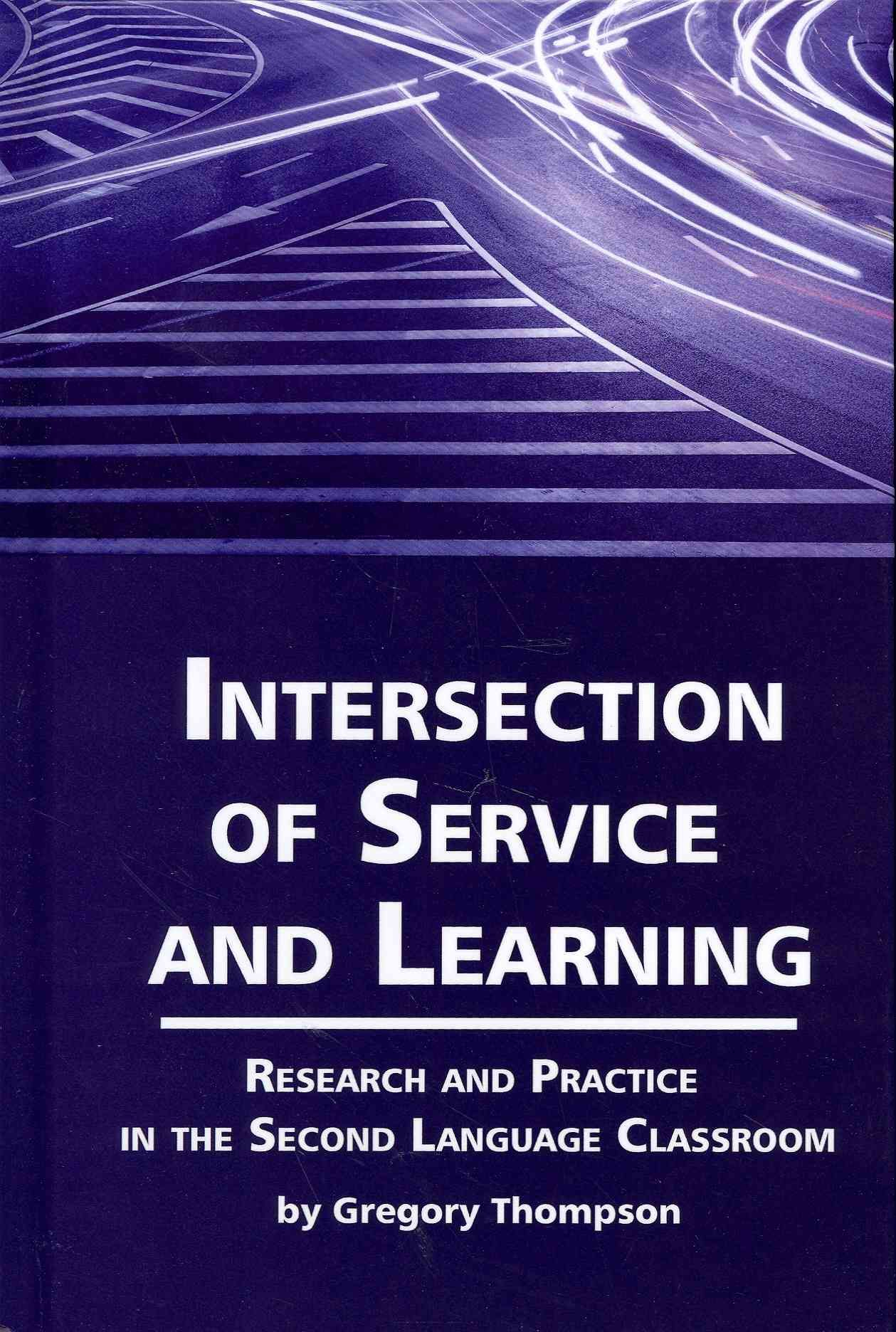 Intersection of Service and Learning By Gregory Thompson 9781617358937