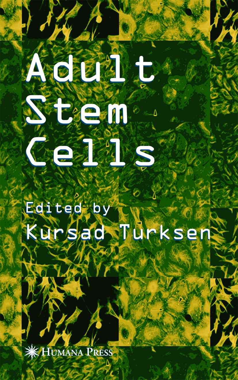 Adult Stem Cells By Kursad Turksen 9781617373923 (Paperback)