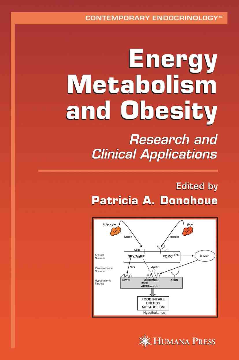 Energy Metabolism and Obesity By Patricia A. Donohoue (editor)