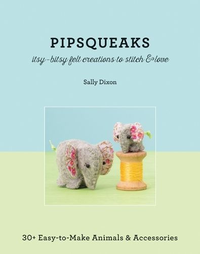 Pipsqueaks By Sally Dixon 9781617451195 (Paperback)