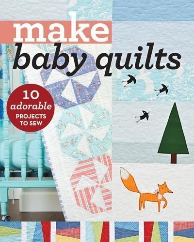 Make Baby Quilts 9781617454905 (Paperback)
