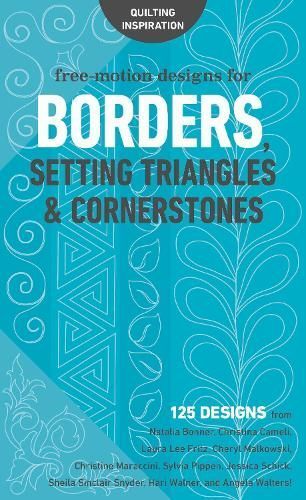 Free-Motion Designs for Borders, Setting Triangles & Cornerstones
