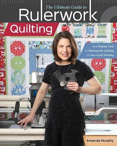 The Ultimate Guide to RulerworkQuilting By Amanda Murphy 9781617459474