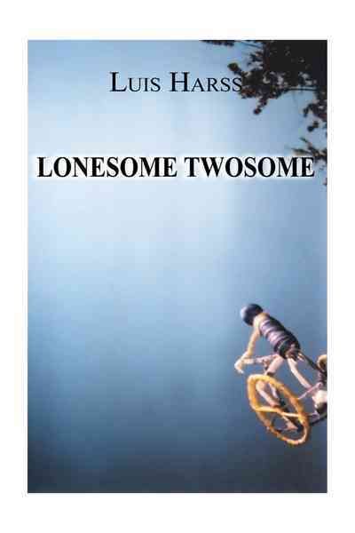 Lonesome Twosome By Harss, Luis 9781617641244 (Paperback)