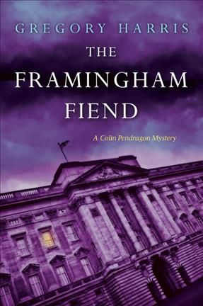 Framingham Fiend By Gregory Harris 9781617738913 (Paperback)