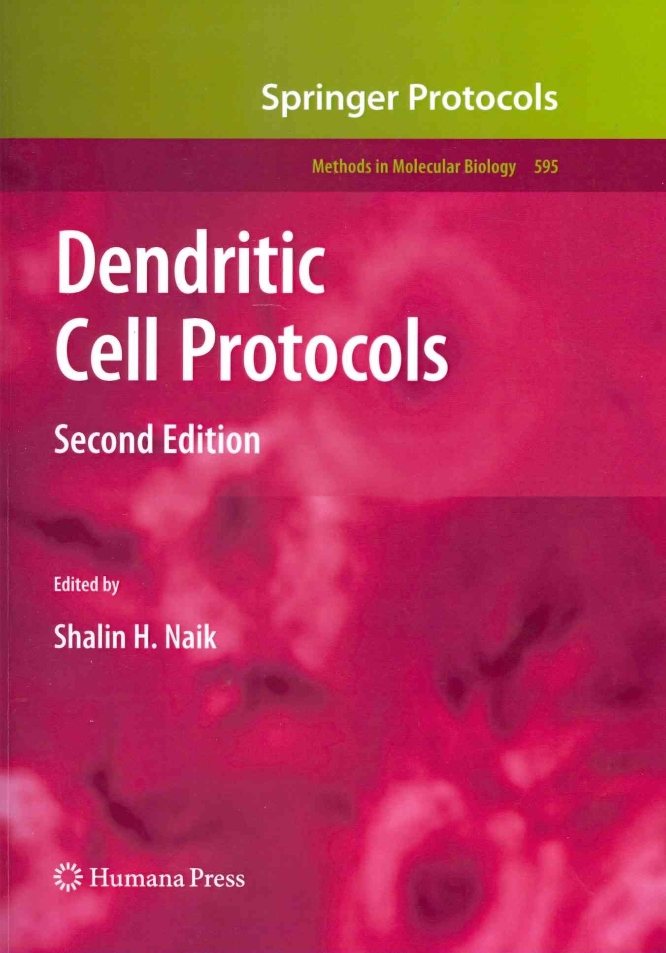 Dendritic Cell Protocols By Shalin H. Naik (editor) 9781617796760