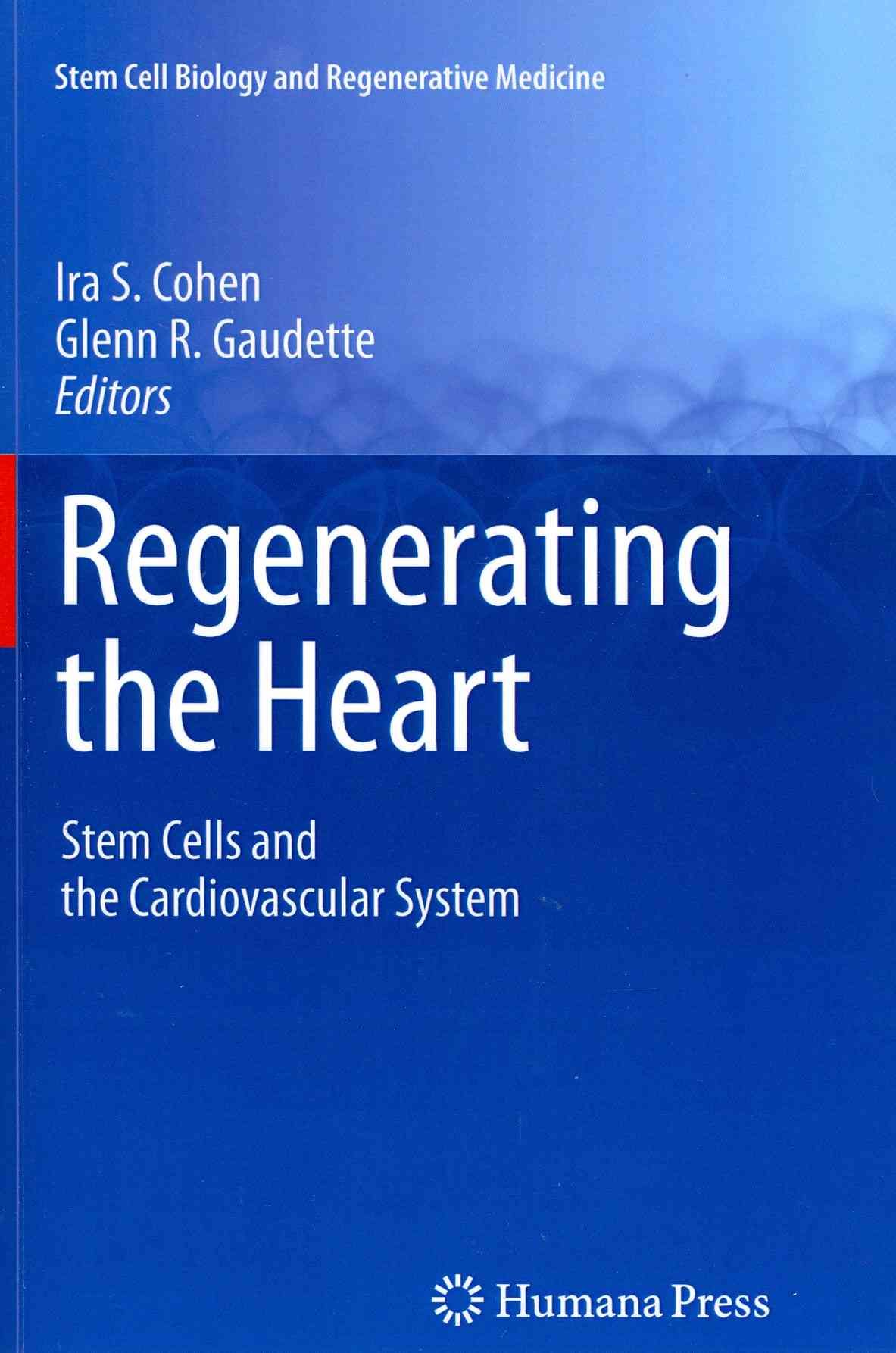 Regenerating the Heart 9781617797323 (Paperback)