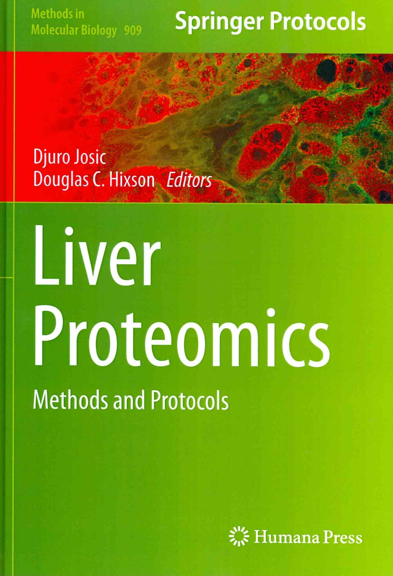 Liver Proteomics By Djuro Josic, Douglas C. Hixson 9781617799587