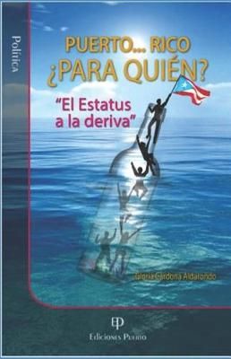 Puerto ... Rico ¿para Quién? By Cardona Aldarondo 9781617900860