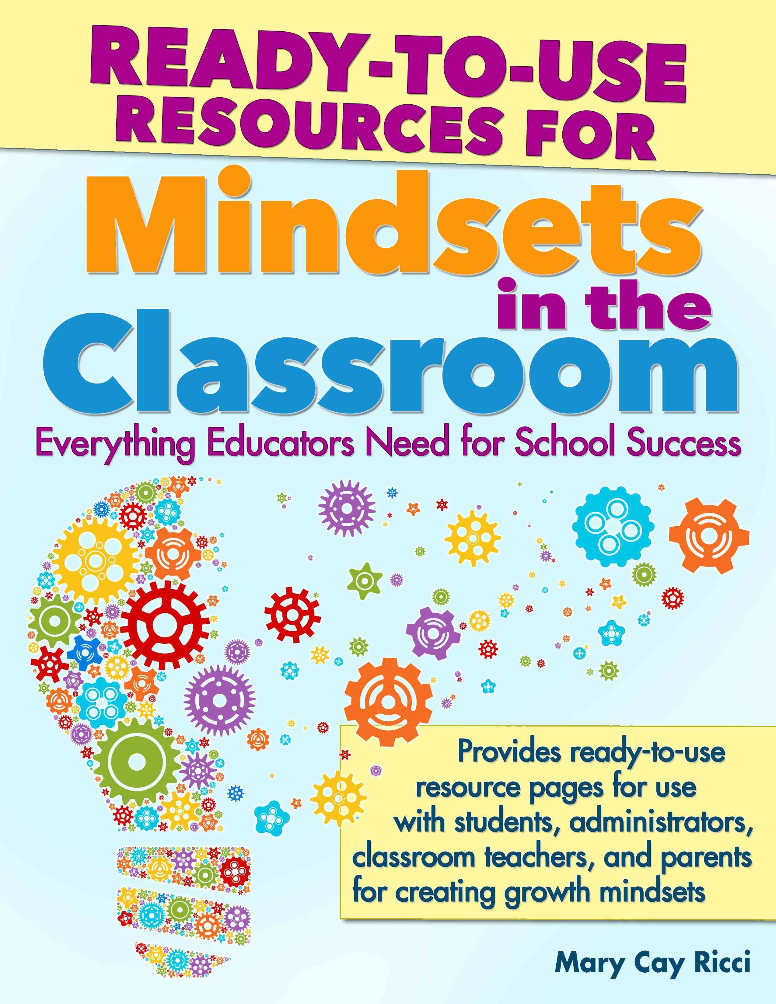 Ready-to-Use Resources for Mindsets in the Classroom 9781618213969