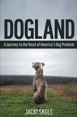 Dogland By Jacki Skole 9781618220387 (Paperback)