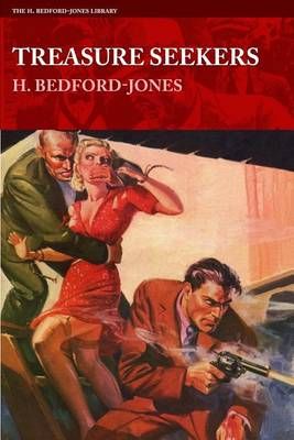 Treasure Seekers By Bedford-Jones, H. 9781618271808 (Paperback)