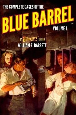 The Complete Cases of the Blue Barrel, Volume 1 9781618274069