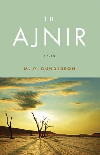 The Ajnir By P M Gunderson 9781618520340 (Paperback)