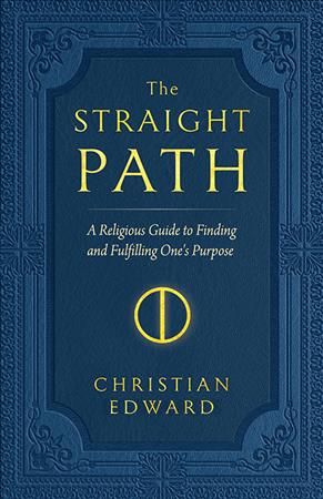 The Straight Path By Christian Edward 9781618521187 (Paperback)