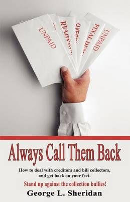 Always Call Them Back By George L Sheridan 9781618633118 (Paperback)