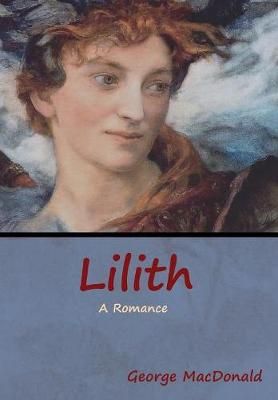Lilith By MacDonald 9781618955449 (Hardback)