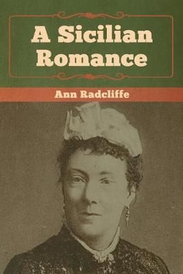 Sicilian Romance By Radcliffe 9781618956699 (Paperback)