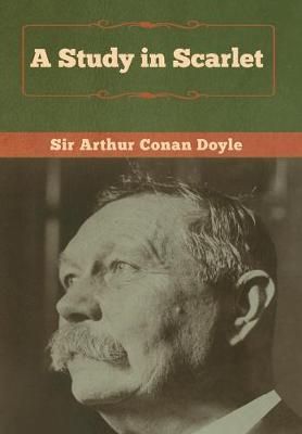 Study in Scarlet By Arthur Conan Doyle 9781618957979 (Hardback)
