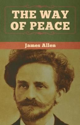 The Way of Peace By Allen, James 9781618958648 (Paperback)