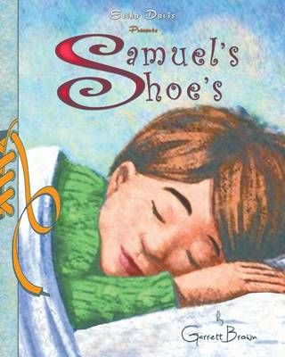 Samuel's Shoe's By Erika Davis 9781619100190 (Paperback)