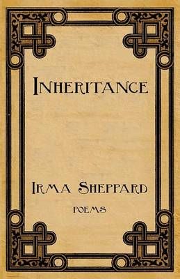 Inheritance By Irma Sheppard 9781619275447 (Paperback)
