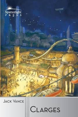 Clarges By Jack Vance (author), Robert Silverberg (foreword)
