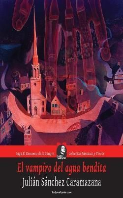 El vampiro del agua bendita (Coleccion Fantasia y Terror) (Paperback)