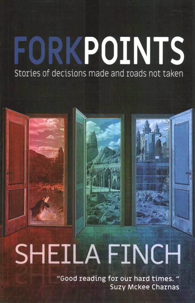 Forkpoints By Sheila Finch 9781619762183 (Paperback)