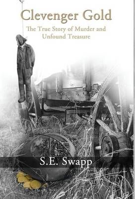 Clevenger Gold By S E Swapp 9781619845480 (Hardback)