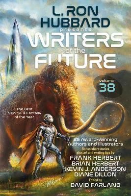 L. Ron Hubbard Presents Writers of the Future Volume 38 9781619867635