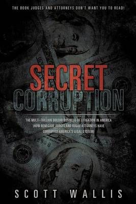 Secret Corruption By Scott Wallis 9781619962118 (Paperback)