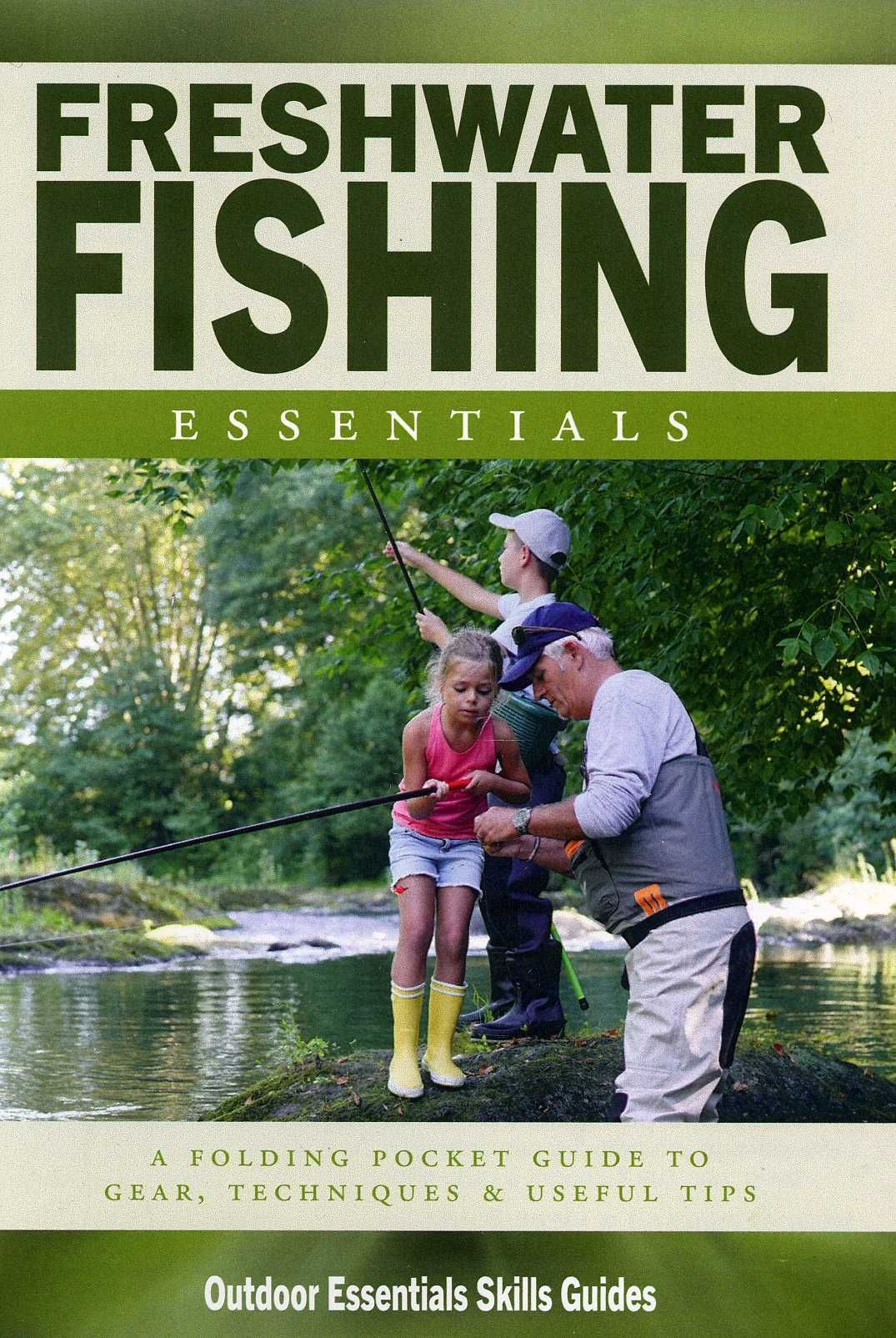 Freshwater Fishing Essentials By James Kavanagh 9781620053058