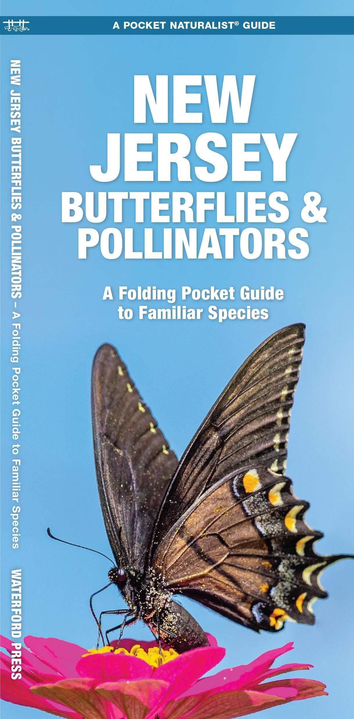 New Jersey Butterflies & Pollinators By James Kavanagh 9781620054550