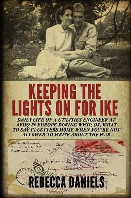 Keeping the Lights on for Ike By Rebecca Daniels 9781620061145